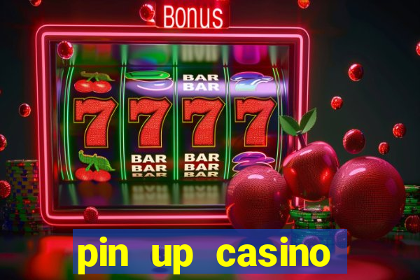 pin up casino reclame aqui