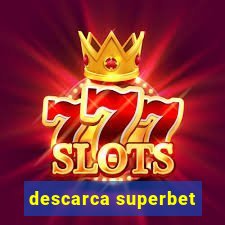 descarca superbet