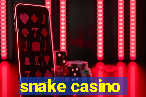 snake casino