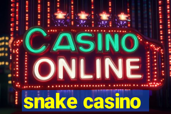 snake casino