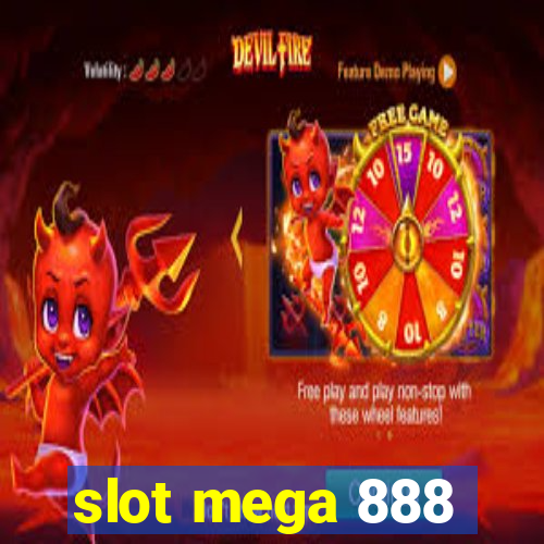 slot mega 888