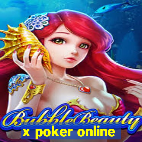 x poker online