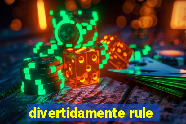 divertidamente rule