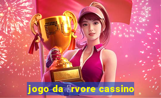 jogo da 谩rvore cassino