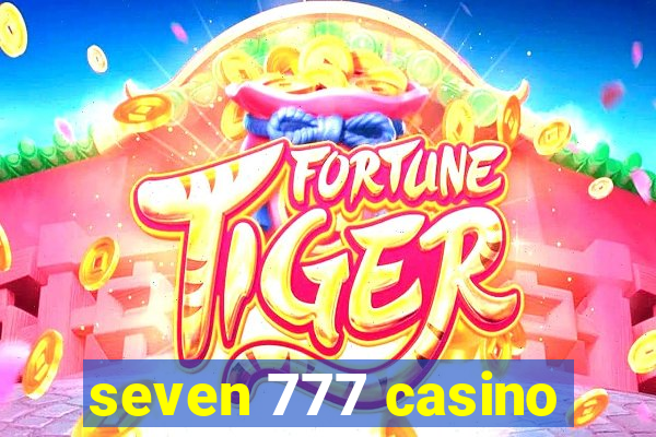 seven 777 casino