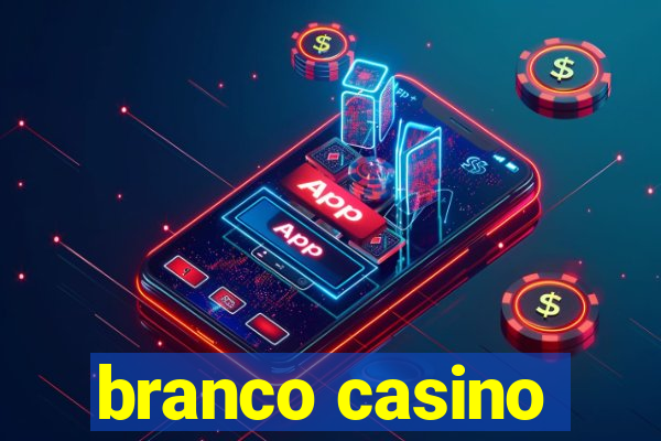 branco casino