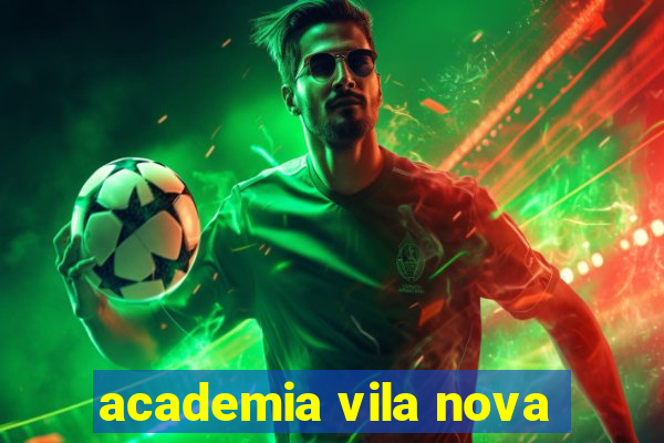 academia vila nova