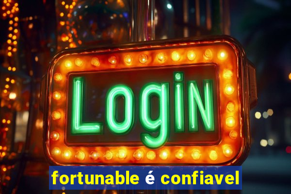 fortunable é confiavel