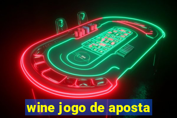 wine jogo de aposta