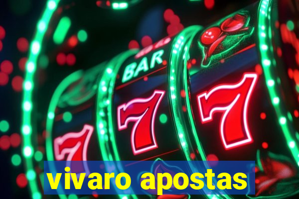 vivaro apostas