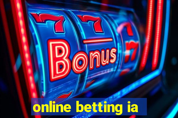 online betting ia