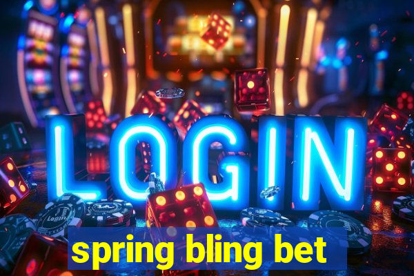 spring bling bet