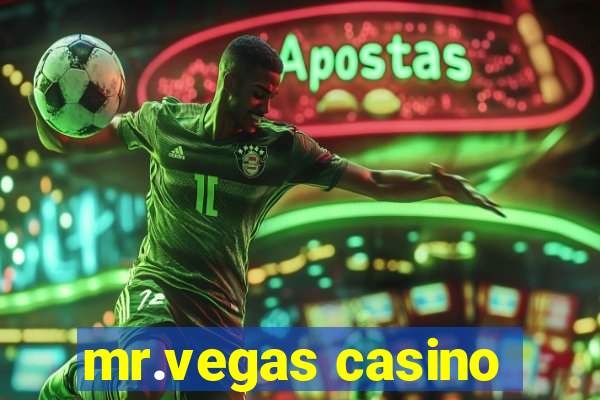 mr.vegas casino