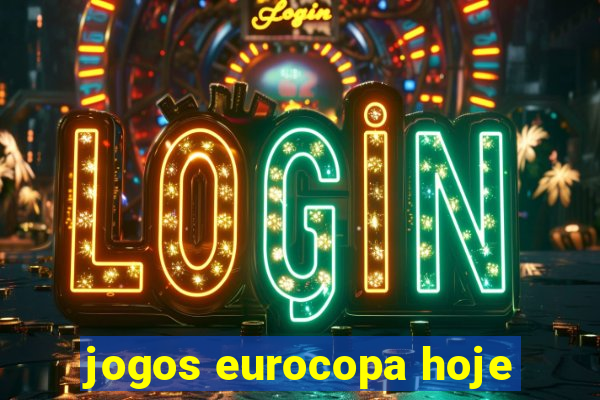 jogos eurocopa hoje