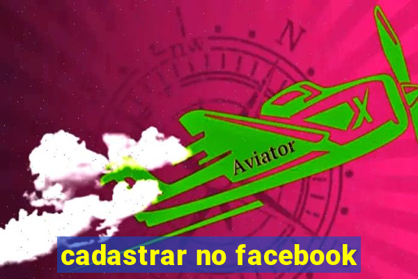 cadastrar no facebook