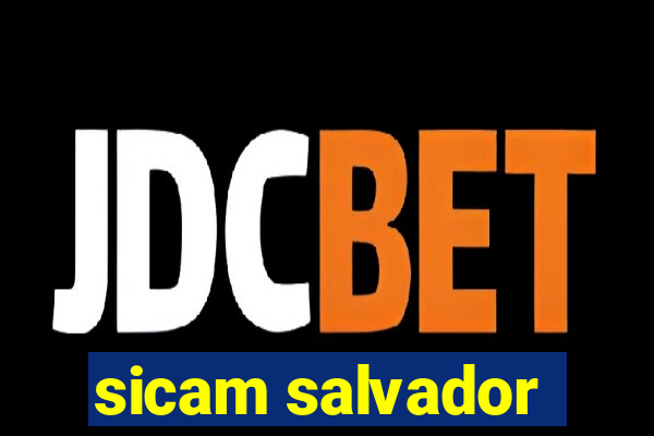 sicam salvador