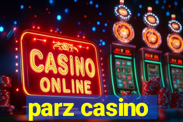 parz casino