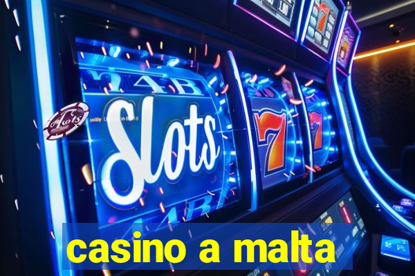 casino a malta