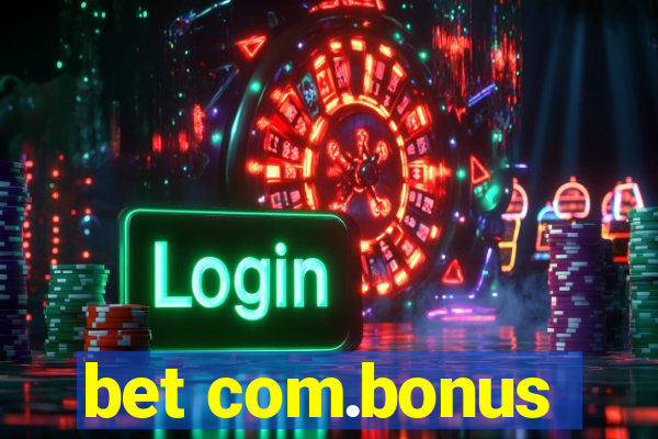 bet com.bonus