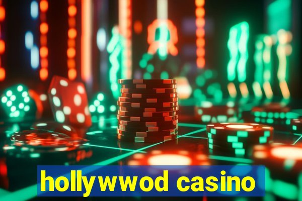 hollywwod casino