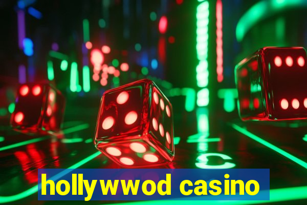 hollywwod casino