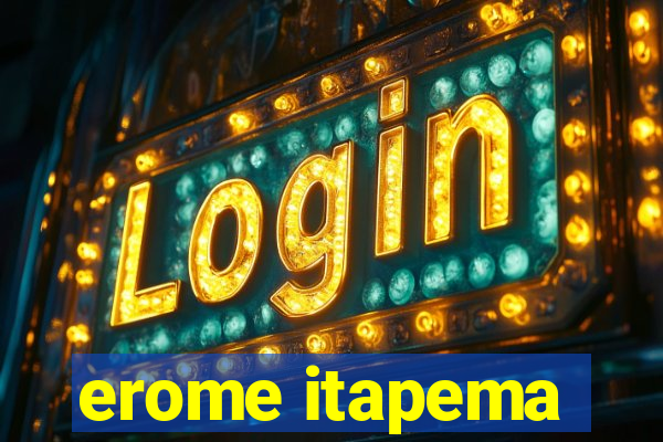 erome itapema