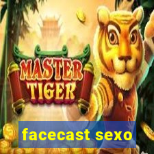 facecast sexo