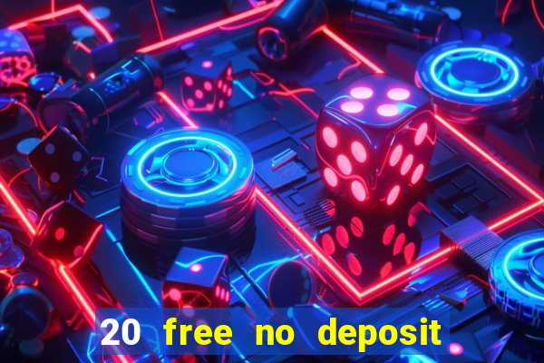 20 free no deposit casino us