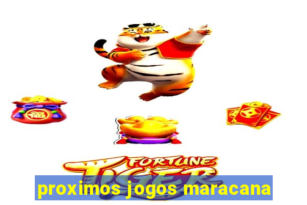 proximos jogos maracana