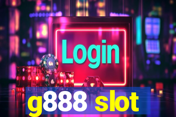 g888 slot