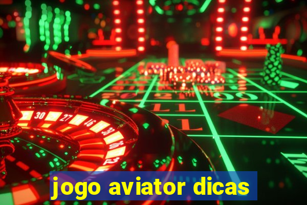 jogo aviator dicas