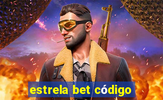 estrela bet código