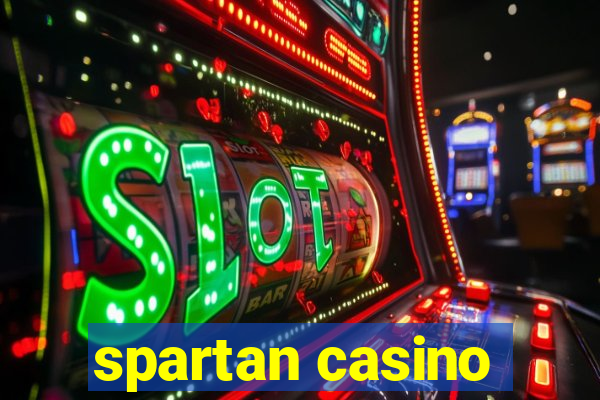 spartan casino