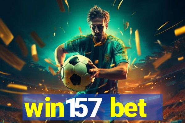 win157 bet