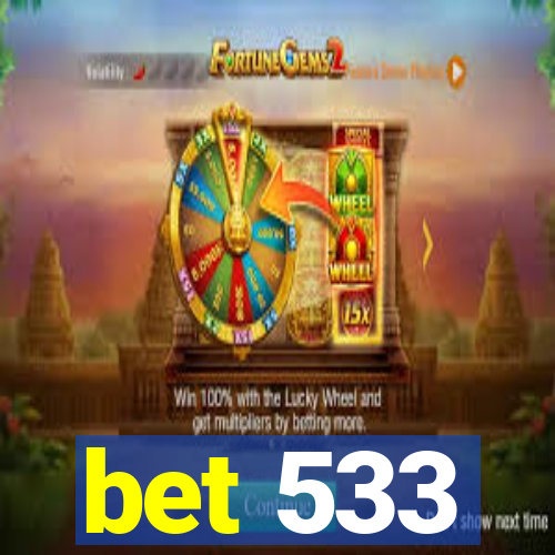 bet 533