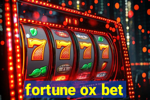 fortune ox bet