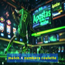 match 4 numbers roulette