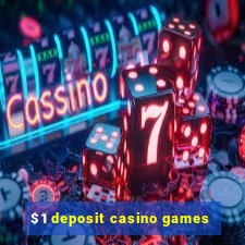 $1 deposit casino games