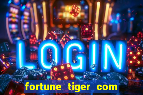 fortune tiger com bonus no cadastro