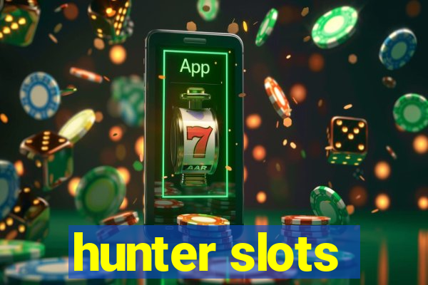 hunter slots