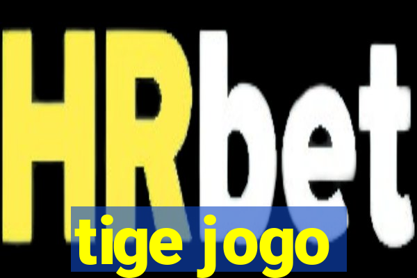 tige jogo