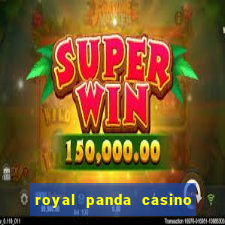 royal panda casino é confiável