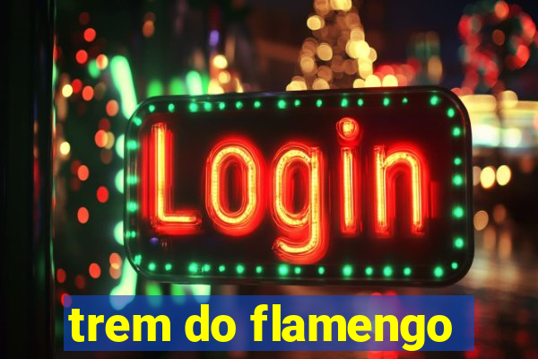 trem do flamengo