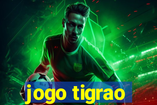 jogo tigrao