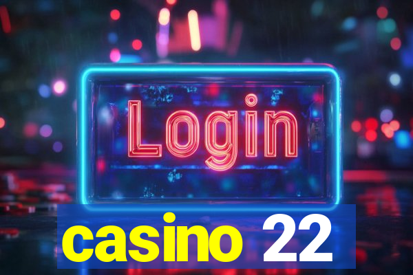 casino 22