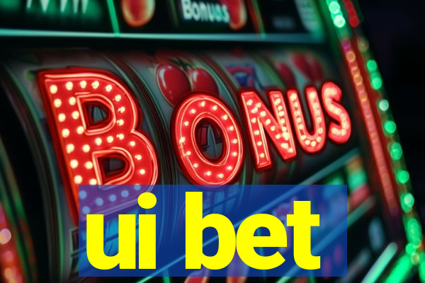 ui bet