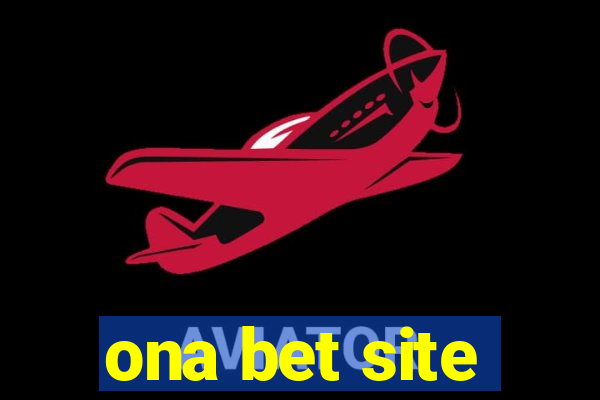 ona bet site