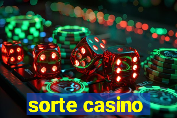 sorte casino