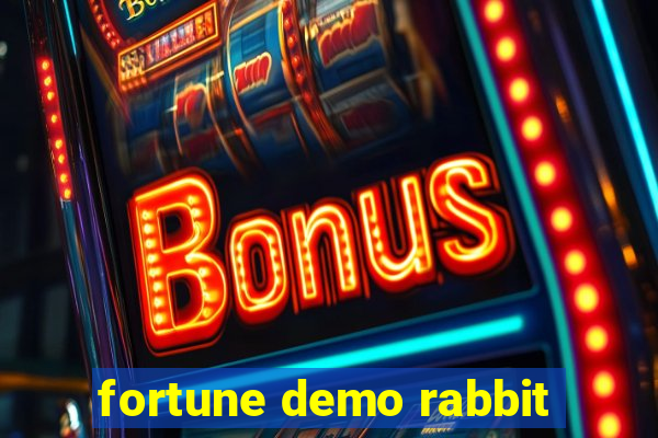 fortune demo rabbit