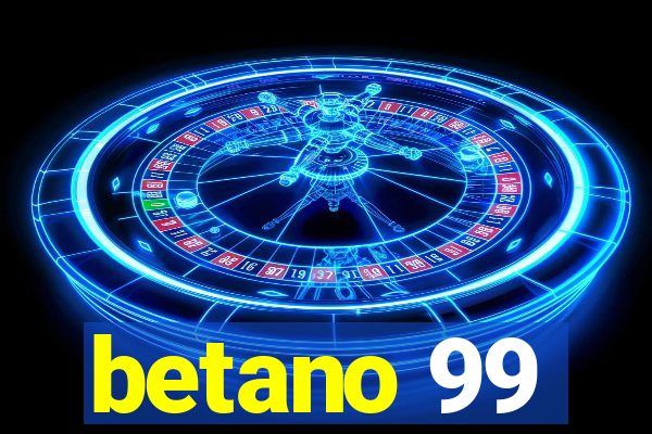 betano 99